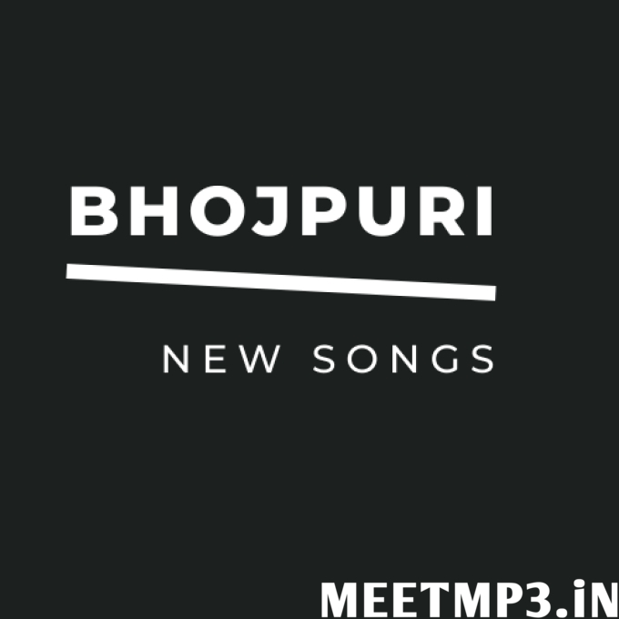 Bhojpuri Song 2022