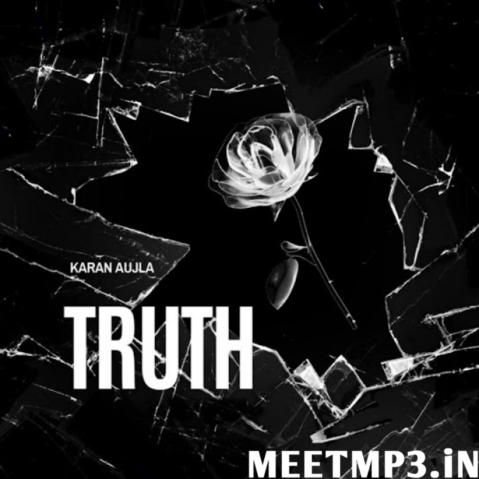 Truth Karan Aujla-(MeetMp3.In).mp3