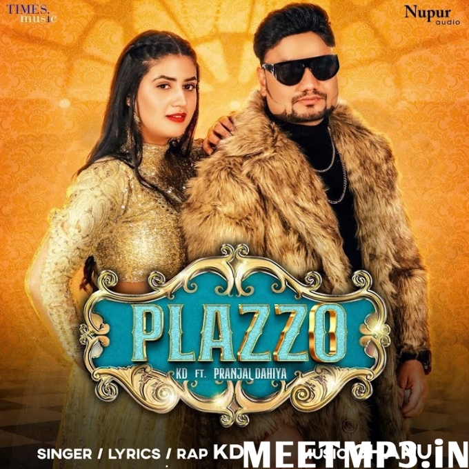 Plazzo KD Ft Pranjal Dahiya -(MeetMp3.In).mp3