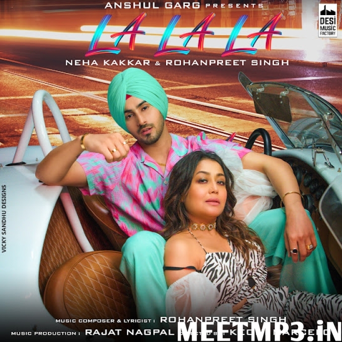 LA LA LA - Neha Kakkar & Rohanpreet Singh-(MeetMp3.In).mp3