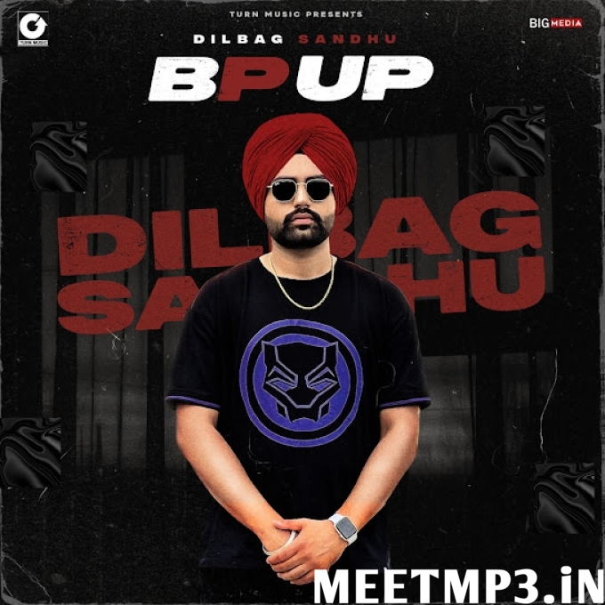 Bp Up Dilbag Sandhu-(MeetMp3.In).mp3