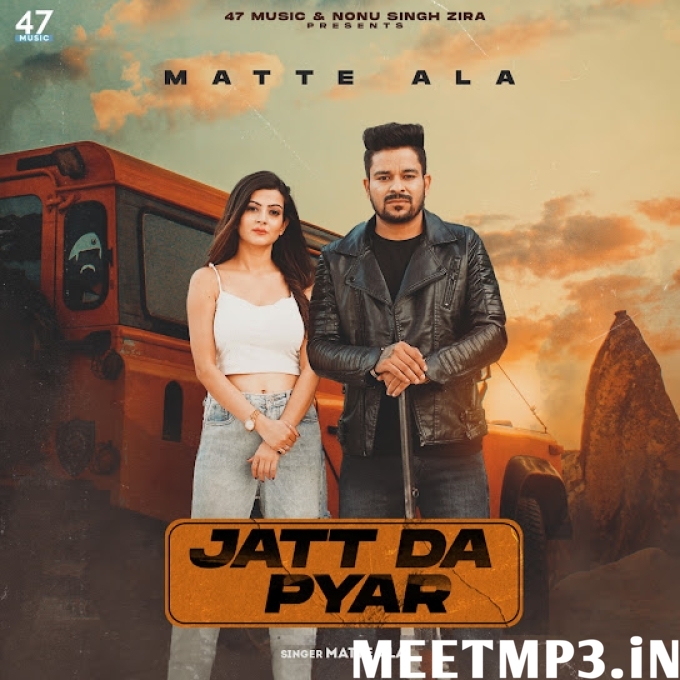 Jatt Da Pyar Matte Ala-(MeetMp3.In).mp3