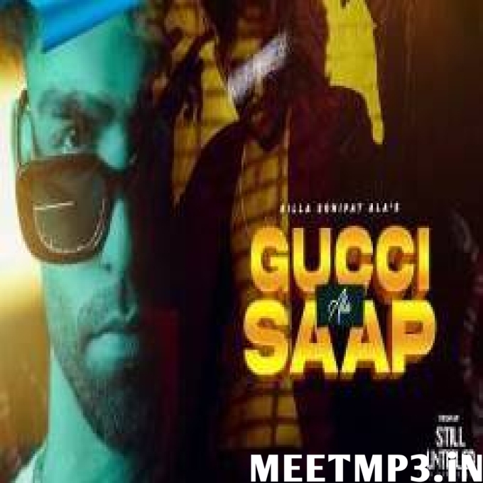 Gucci Ala Saap Billa Sonipat Ala-(MeetMp3.In).mp3