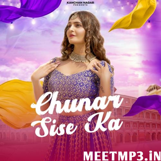 Chunar Sise Ka Kanchan Nagar-(MeetMp3.In).mp3