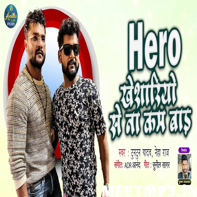 Hero Khesariya Se Na Kam Baar-(MeetMp3.In).mp3