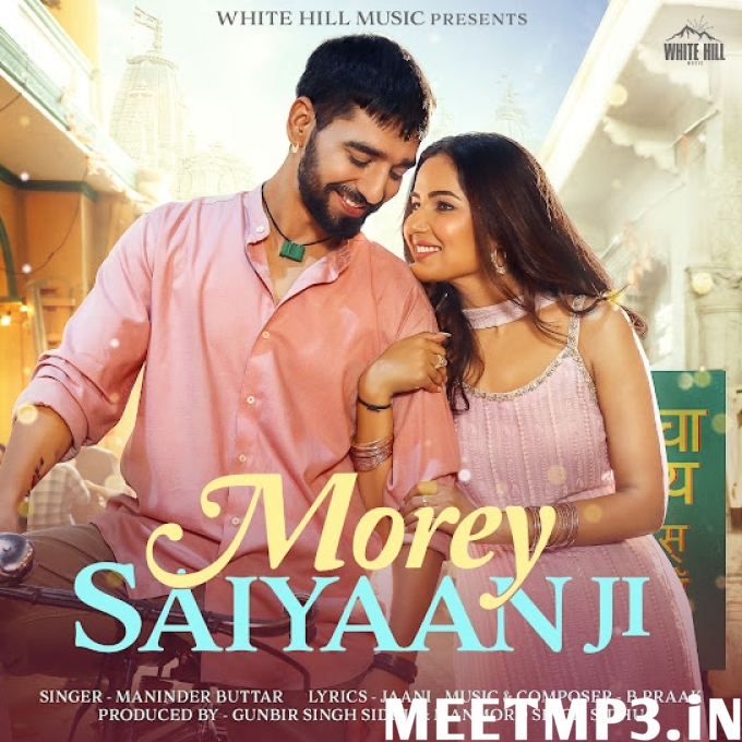Morey Saiyaan Ji Maninder Buttar-(MeetMp3.In).mp3