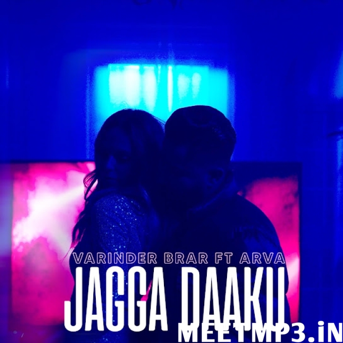 Jagga Daaku Varinder Brar-(MeetMp3.In).mp3