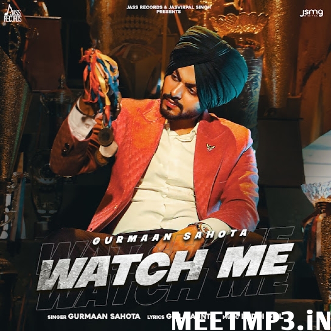Watch Me Gurmaan Sahota-(MeetMp3.In).mp3