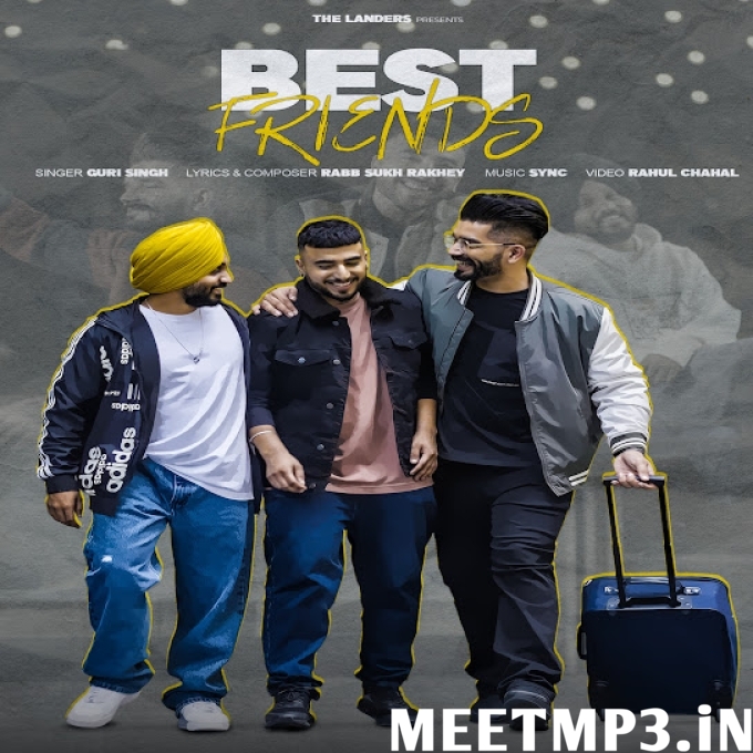 Best Friends Guri Singh-(MeetMp3.In).mp3