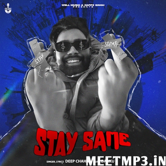 Stay Same Deep Chahal-(MeetMp3.In).mp3