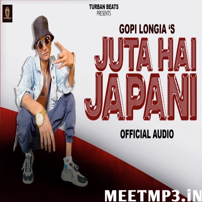 Juta Hai Japani Gopi Longia-(MeetMp3.In).mp3