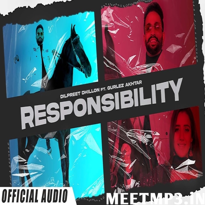 Responsibility Dilpreet Dhillon, Gurlez Akhtar-(MeetMp3.In).mp3