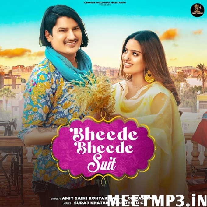 Bheede Bheede Suit Amit Saini Rohtakiya-(MeetMp3.In).mp3