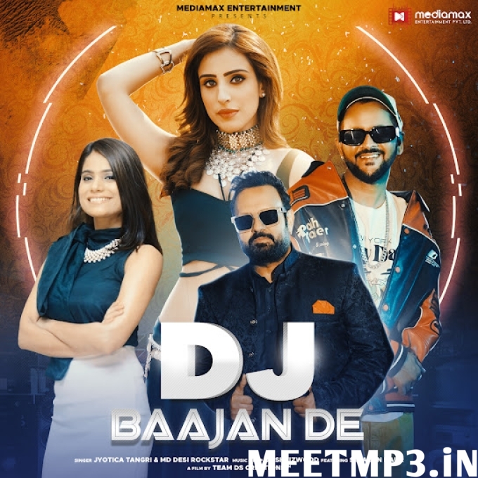 DJ Baajan De Jyotica Tangri, MD Desi Rockstar-(MeetMp3.In).mp3