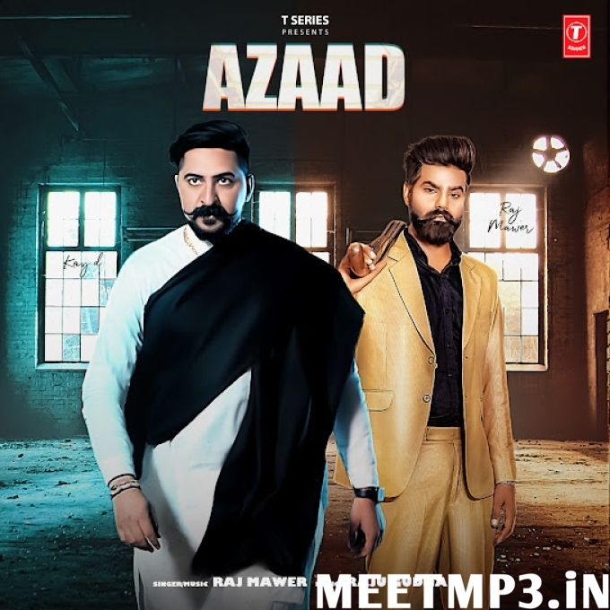 Azaad Raj Mawer -(MeetMp3.In).mp3