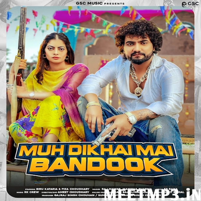 Muh Dikhai Me Bandook Raj Mawar, Manisha Sharma-(MeetMp3.In).mp3