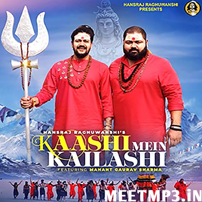 Kaashi Mein Kailashi Hansraj Raghuwanshi-(MeetMp3.In).mp3