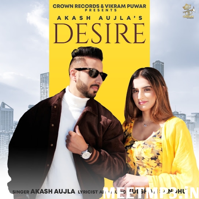 Desire Akash Aujla ft Gurlej akhtar-(MeetMp3.In).mp3