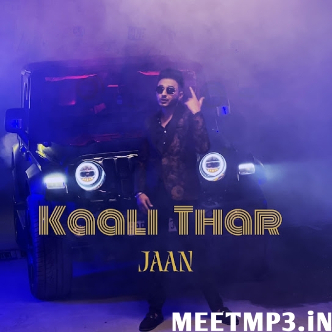 Kaali Thar Jaan-(MeetMp3.In).mp3