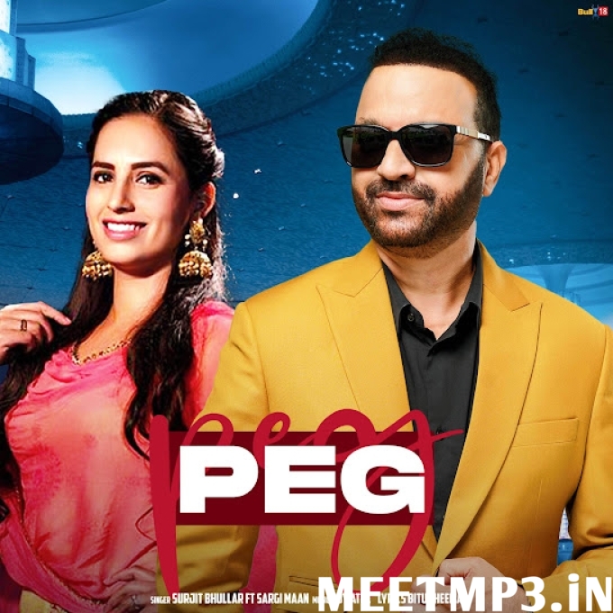 Peg Surjit Bhullar, Sargi Maan-(MeetMp3.In).mp3