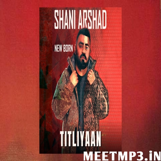 Titliyaan Shani Arshad-(MeetMp3.In).mp3