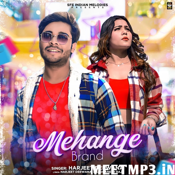 Mehange Brand Harjeet Deewana-(MeetMp3.In).mp3