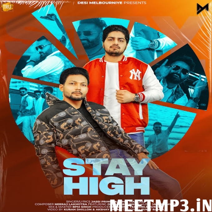 STAY HIGH Jassi Prince, Sumit Mangali -(MeetMp3.In).mp3