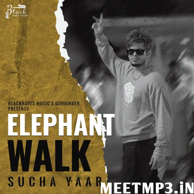 Elephant Walk Sucha Yaar-(MeetMp3.In).mp3
