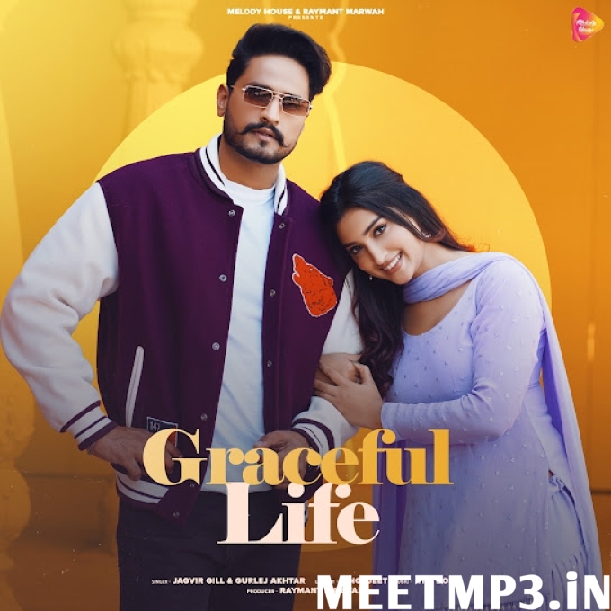 Graceful Life Jagvir Gill, Gurlez Akhtar-(MeetMp3.In).mp3