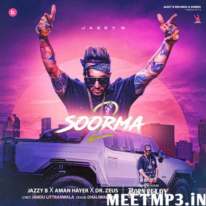 Soorma 2 Jazzy B-(MeetMp3.In).mp3