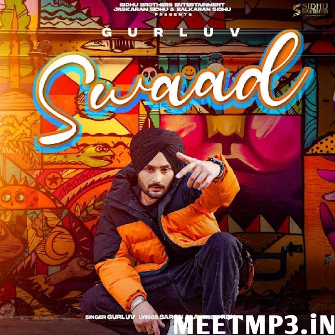 Swaad Gurluv-(MeetMp3.In).mp3