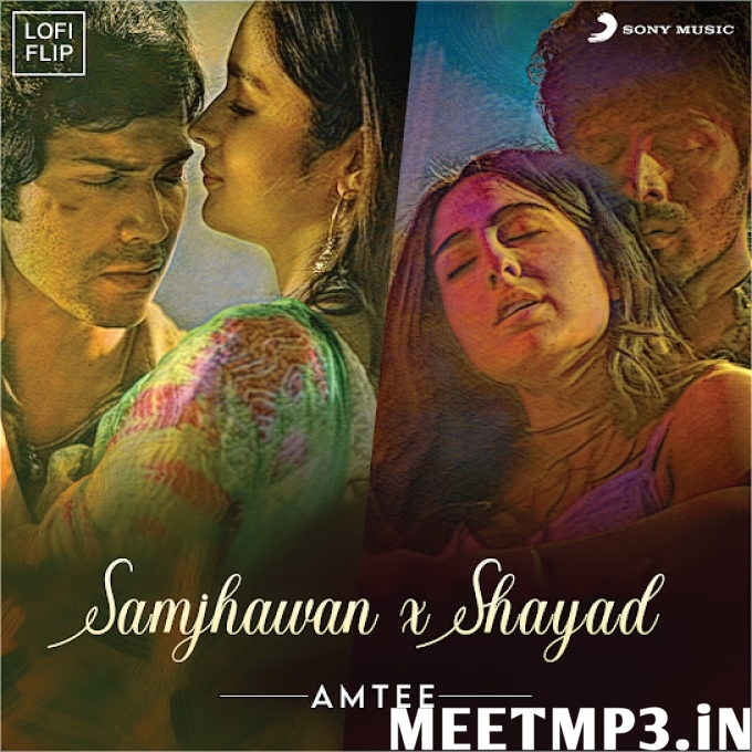 Shayad X Samjhawan (Lofi Flip)-(MeetMp3.In).mp3