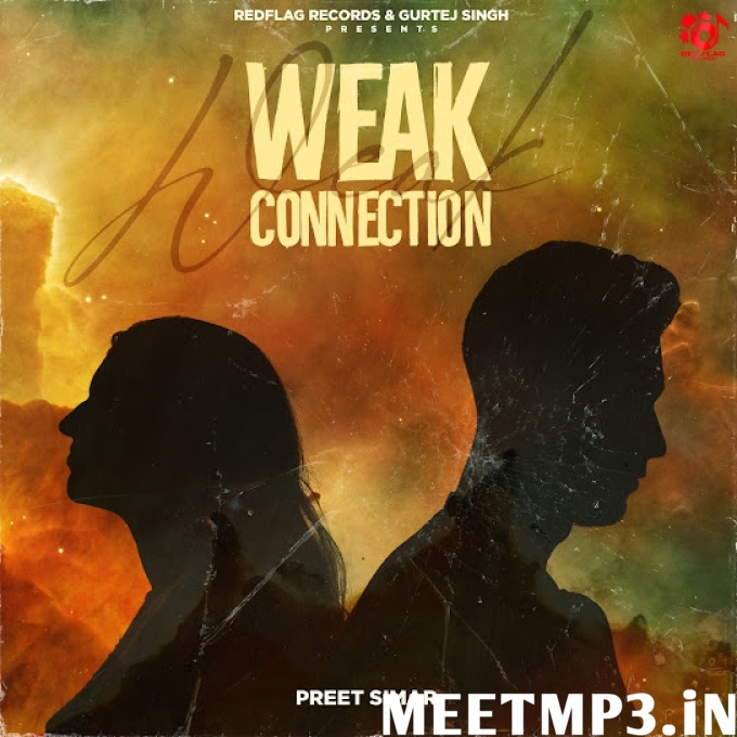 Weak Connection Preet Simar-(MeetMp3.In).mp3
