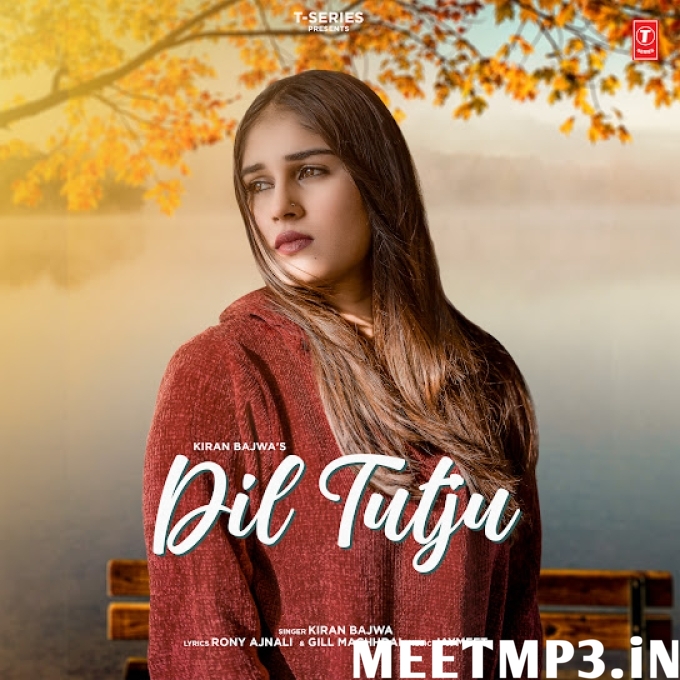 Dil Tutju Kiran Bajwa-(MeetMp3.In).mp3