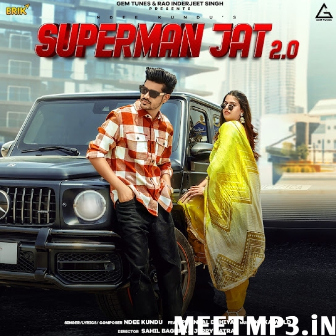 Superman Jat 2.0 Ndee Kundu-(MeetMp3.In).mp3