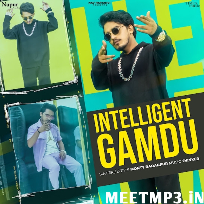 Intelligent Gamdu Monty Badanpur-(MeetMp3.In).mp3