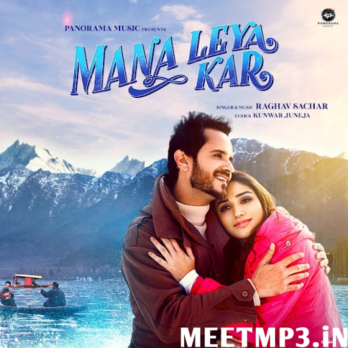 Mana Leya Kar Raghav Sachar-(MeetMp3.In).mp3