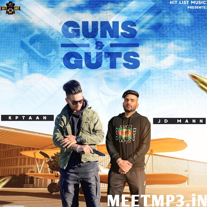 Guns and Guts Kptaan Ft JD Maan-(MeetMp3.In).mp3