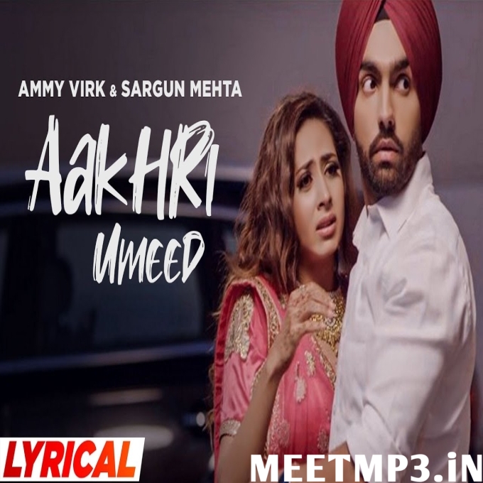 Akhri Umeed Ammy Virk-(MeetMp3.In).mp3