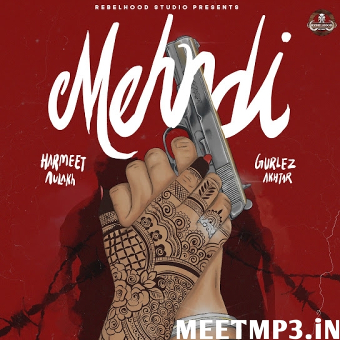 Mehndi Harmeet Aulakh, Gurlej Akhtar-(MeetMp3.In).mp3
