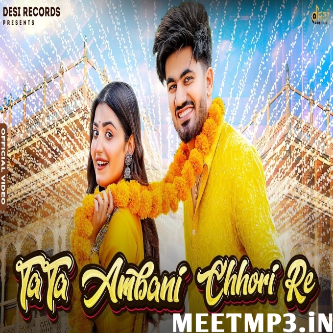 Tata Ambani Chhori Re DC Madana-(MeetMp3.In).mp3