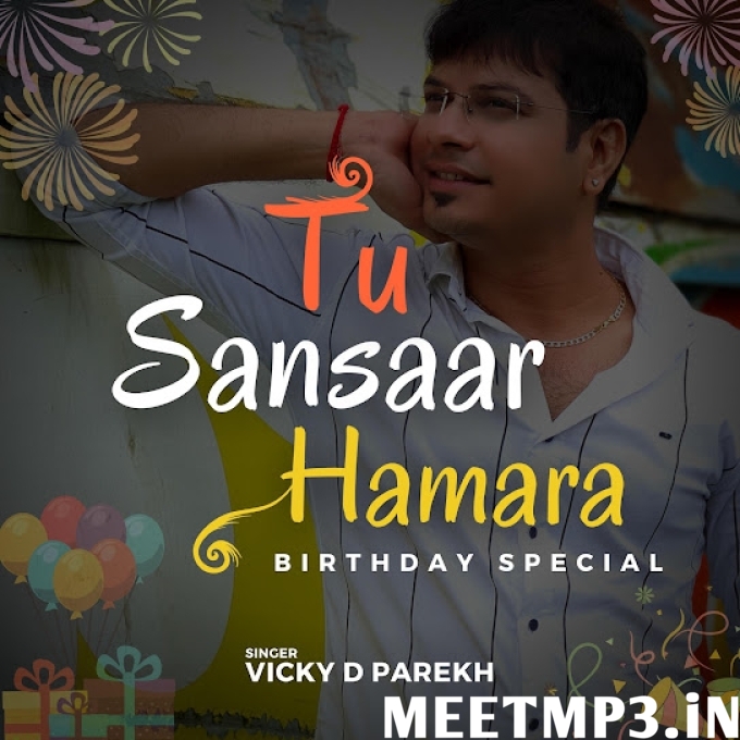 Tu Sansaar Hamara (Birthday Special)-(MeetMp3.In).mp3
