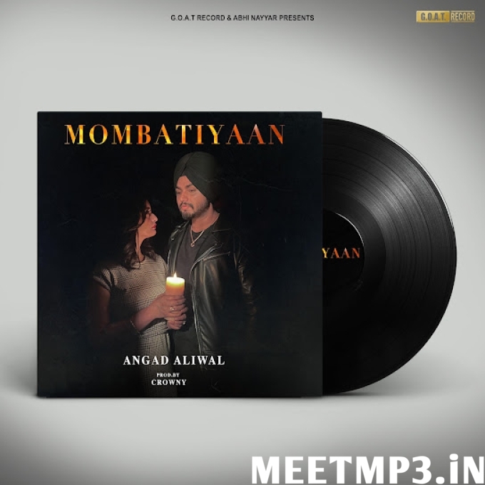 Mombatiyaan Angad Aliwal-(MeetMp3.In).mp3