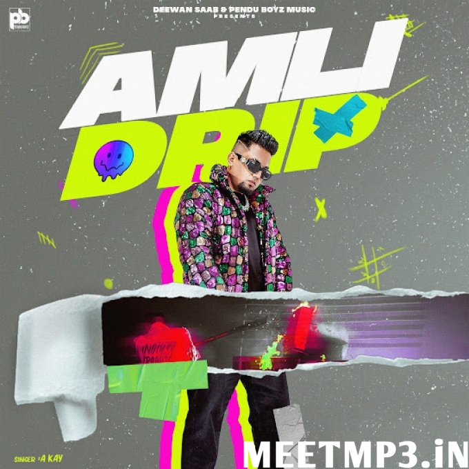 Amli Drip A Kay-(MeetMp3.In).mp3