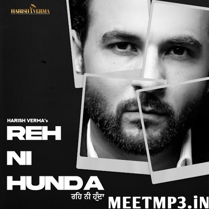 Reh Ni Hunda Harish Verma-(MeetMp3.In).mp3