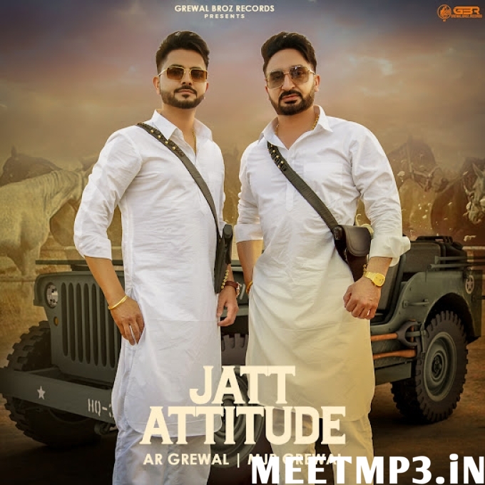 Jatt Attitude MJR Grewal, AR Grewal-(MeetMp3.In).mp3