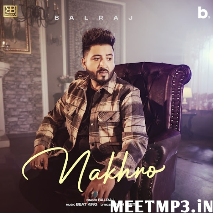 Nakhro Balraj-(MeetMp3.In).mp3