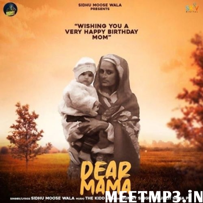 Dear Mama Sidhu Moose Wala-(MeetMp3.In).mp3