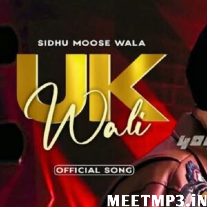 UK Waliye Sidhu Moose Wala-(MeetMp3.In).mp3