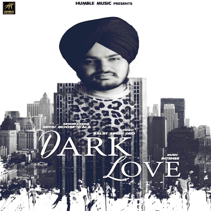 Dark Love Sidhu Moose Wala-(MeetMp3.In).mp3